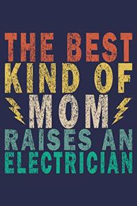 The Best Kind of Mom Raises an Electrician