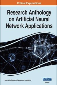 Research Anthology on Artificial Neural Network Applications