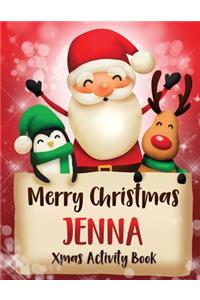 Merry Christmas Jenna: Fun Xmas Activity Book, Personalized for Children, perfect Christmas gift idea