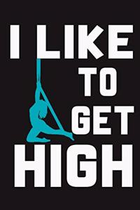 I Like To Get High