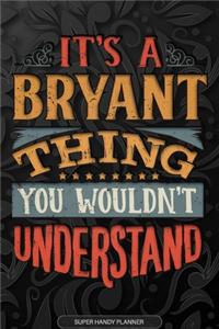 It's A Bryant Thing You Wouldn't Understand