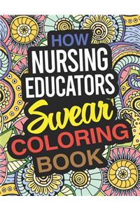 How Nursing Educators Swear Coloring Book