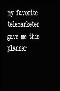 My Favorite Telemarketer Gave Me This Planner