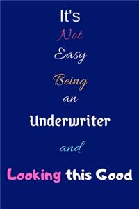 It's Not Easy Being an Underwriter and Looking This Good