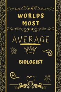 Worlds Most Average Biologist