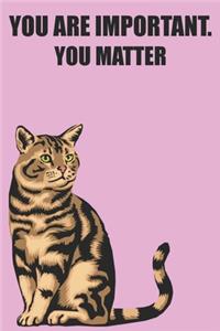 You Are Important. You Matter