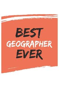 Best geographer Ever geographers Gifts geographer Appreciation Gift, Coolest geographer Notebook A beautiful