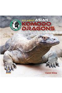 All about Asian Komodo Dragons