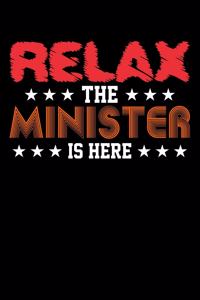 Relax The Minister Is Here