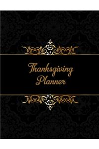 Thanksgiving Planner: Ultimate Organizer To Plan Your Meal & Prepare Your Home For The Perfect Thanksgiving Journal