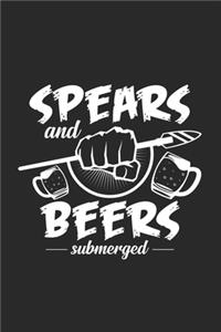 Spears and beers