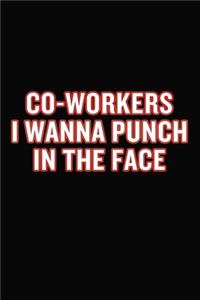 Co-Workers I Wanna Punch In The Face