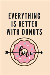 Everything is better with Donuts