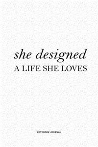 She Designed A Life She Loves