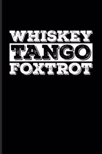 Whisky Tango Foxtrot