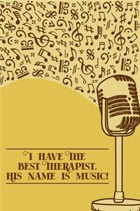 I have the best therapist His Name is Music