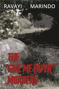 The 'Give me Paper' murders