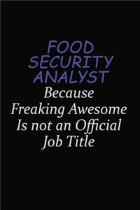 Food Security Analyst Because Freaking Awesome Is Not An Official Job Title