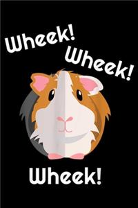 Wheek! Wheek! Wheek!