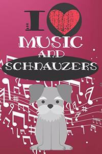 I Love Music and Schnauzers