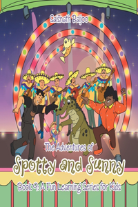 Adventures of Spotty and Sunny Book 9