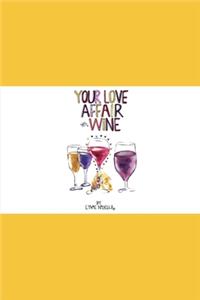 Your Love Affair with Wine