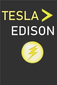 Tesla > Edison