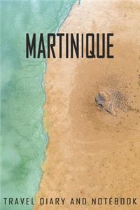 Martinique Travel Diary and Notebook