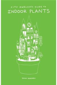City Dweller's Guide to Indoor Plants