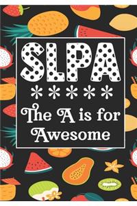 SLPA The A is for Awesome