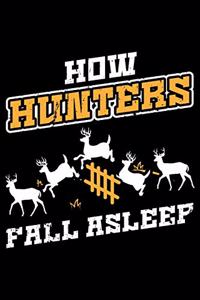 How Huners Fall Asleep