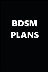2020 Weekly Planner Funny Theme BDSM Plans Black White 134 Pages
