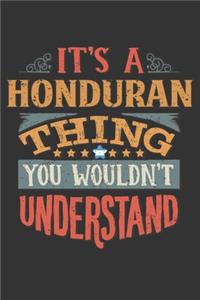 It's A Honduran Thing You Wouldn't Understand