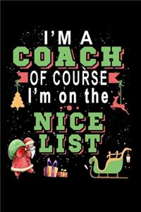 I'm A Coach Of Course I'm On The Nice List