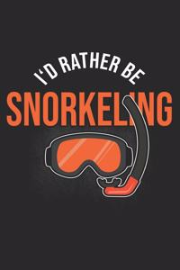 I'd Rather Be Snorkeling