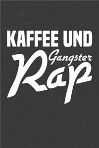 Kaffee und Gangster Rap