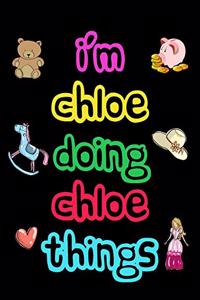 I'm Chloe Doing Chloe Things