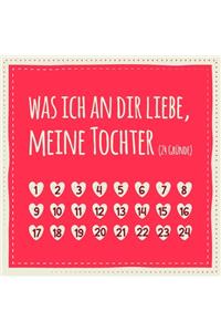 Was ich an dir liebe, meine Tochter (24 Gründe)