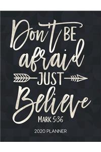 Don't Be Afraid Just Believe Mark 5