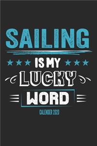 Sailing Is My Lucky Word Calender 2020
