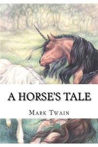 A Horse's Tale