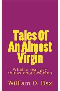 Tales of an Almost Virgin