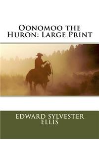 Oonomoo the Huron