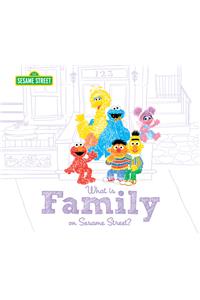 What Is Family?: On Sesame Street