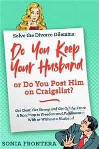 Solve the Divorce Dilemma