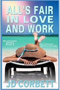 All's Fair in Love and Work