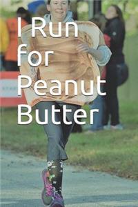I Run for Peanut Butter