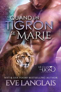 Quand un Tigron se Marie