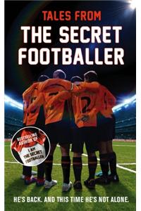 Tales from the Secret Footballer
