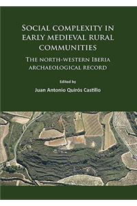 Social complexity in early medieval rural communities